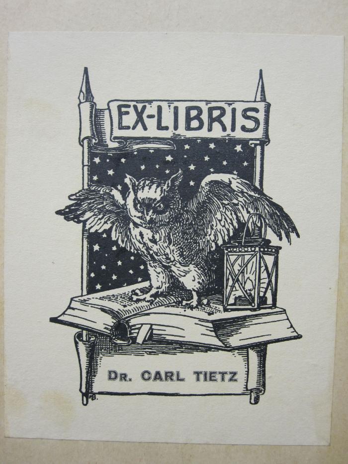 X 7220 d: Sections-Technik, Die (1893);D51 / 40 (Tietz, Carl), Etikett: Exlibris, Name, Abbildung; 'Ex Libris 
Dr. Carl Tietz'.  (Prototyp)