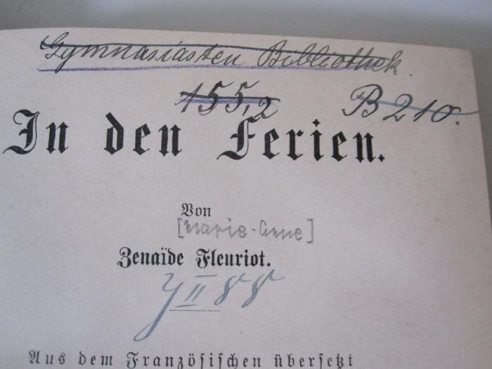 Cw 457: In den Ferien (1898);D51 / 22 (St. Borromäus-Verein Berlin St. Hedwig), Von Hand: Signatur; 'Y II 88'. ;D51 / 22 (St. Borromäus-Verein Berlin St. Hedwig), Von Hand: Signatur, Name; 'Gymnasiasten Bibliothek 155,2 B 210'. 