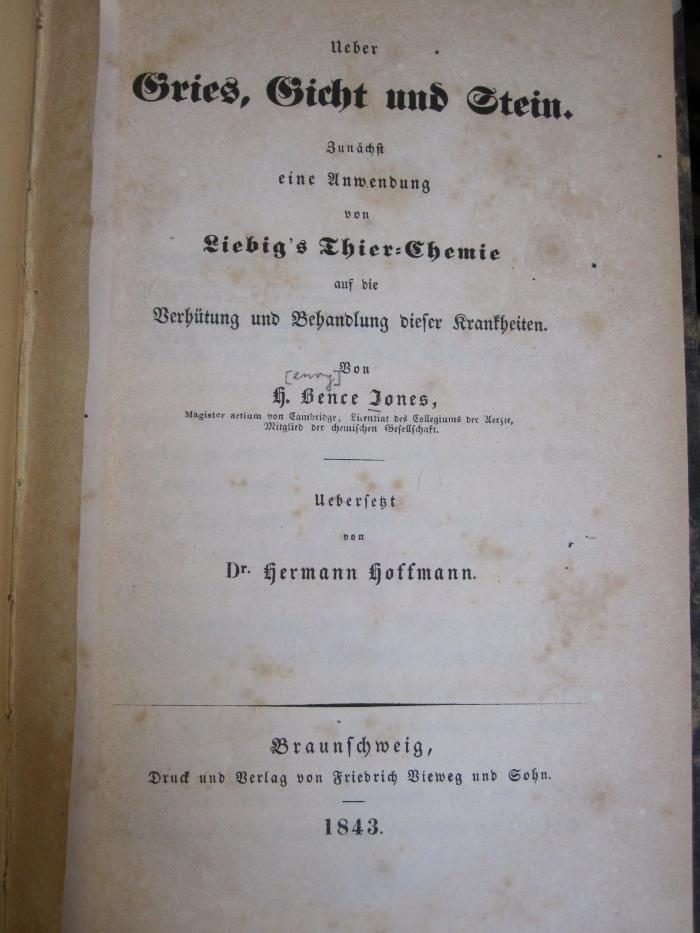 Kk 1223: Ueber Gries, Gicht und Stein : zunächst eine Anwendung von Liebig's Tier-Chemie auf die Verhütung und Behandlung dieser Krankheiten (1843)
