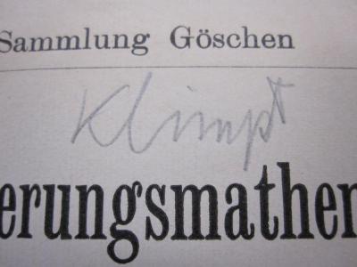 Jc 103 1: Versicherungsmathematik : I: Elemente der Versicheungsrechnung (1925);D51 / 181 (Klimpt, [?]), Von Hand: Autogramm; 'Klimpt'. 