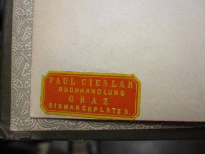 Kb 266: Neue Spaziergänge durch das Himmelszelt (1903);D51 / 132 (Cieslar, Paul), Etikett: Name, Ortsangabe; 'Paul Cieslar Buchhandlung Graz Bismarckplatz 3.'. 