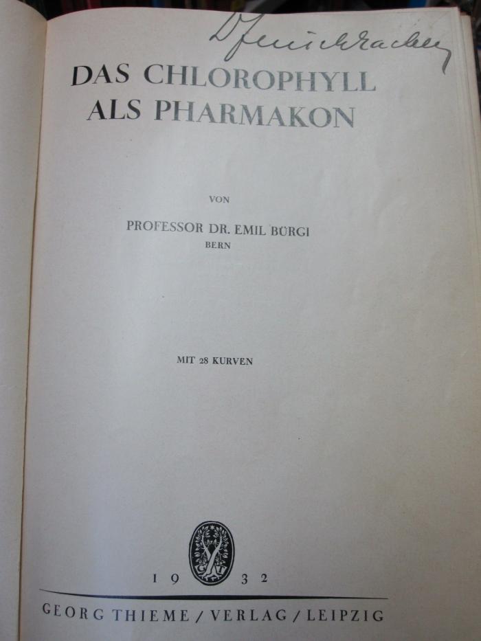 Kp 549: Chlorophyll als Pharmakon, Das (1932)
