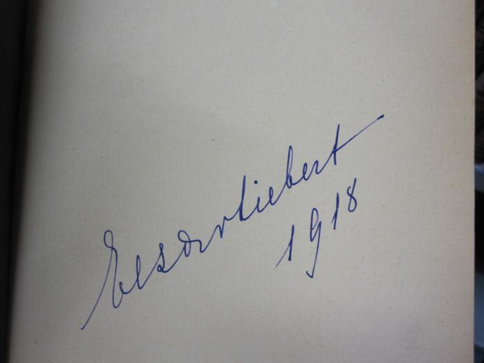 XVI 607: Vom Erleben Gottes : Auszüge (o.J.);D51 / 216 (Liebert, [?]), Von Hand: Autogramm, Name, Datum; '[???liebert] 1918'. 