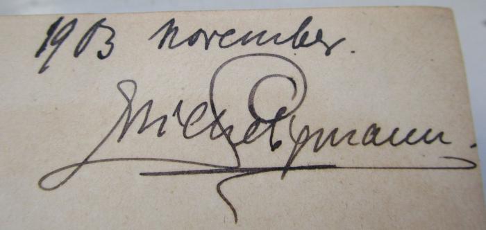 D51 / 157 (Seligmann, Erich), Von Hand: Autogramm, Name, Datum; '1903 November.
Erich Seligmann.'. ;Kp 548 d: Lehrbuch der Arzneimittellehre und Arzneiverordnungslehre : unter besonderer Berücksichtigung der deutschen und österreichischen Pharmakopoe (1901)