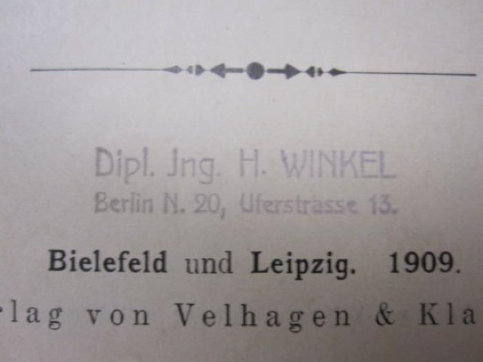 Ba 153 f: Lehrbuch der astronomischen Geographie (1909);D51 / 141 (Winkel, H.), Stempel: Name, Ortsangabe; 'Dipl. Ing. H. Winkel
Berlin N. 20, Uferstrasse 13.'. 