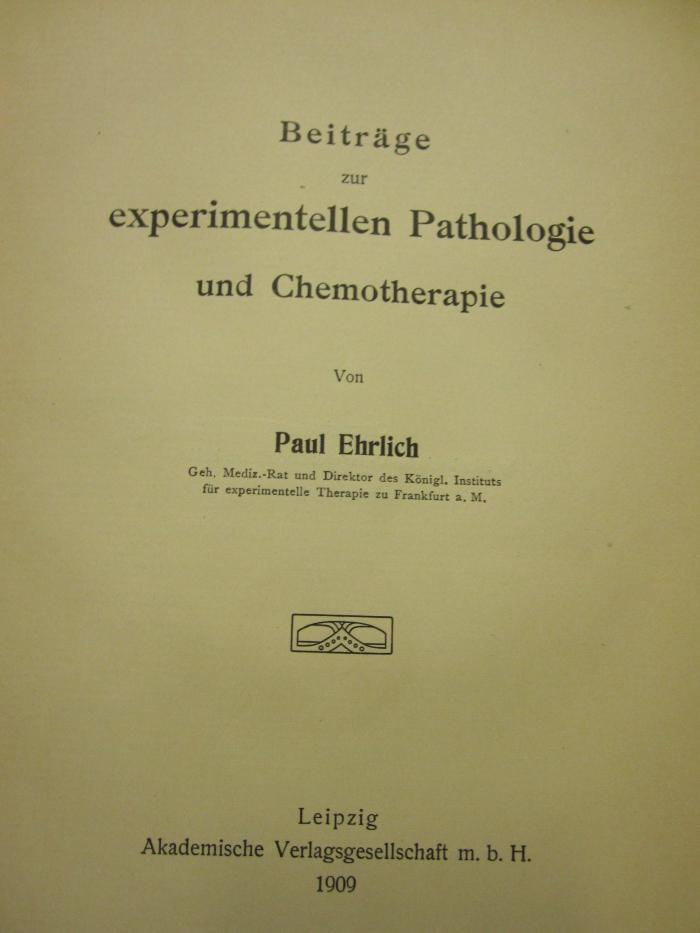 Kk 1229: Beiträge zur experimentellen Pathologie und Chemotherapie (1909)