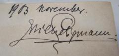 D51 / 157 (Seligmann, Erich), Von Hand: Autogramm, Name, Datum; '1903 November.
Erich Seligmann.'. 