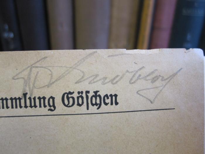 X 3146 b: Pflanzengeographie (1918);D51 / 183 (unbekannt), Von Hand: Autogramm, Name; '[...]'. 