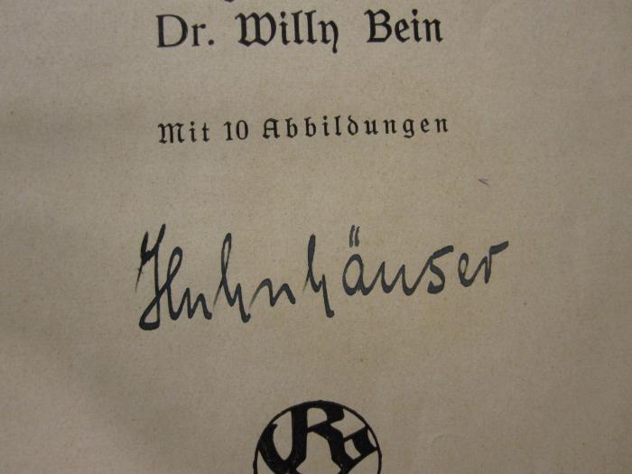 Kc 817: Über die Luftpumpe und den Luftdruck ([1912]);D51 / 261 (Huhnhäuser, [?]), Von Hand: Autogramm; 'Huhnhäuser'. 