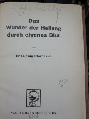 Kn 232: Wunder der Heilung durch eigenes Blut, Das ([1933])