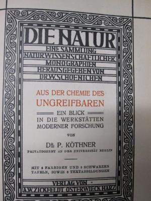 Kd 434: Aus der Chemie des Ungreifbaren : ein Blick in die Werkstätten moderner Forschung (o.J.)