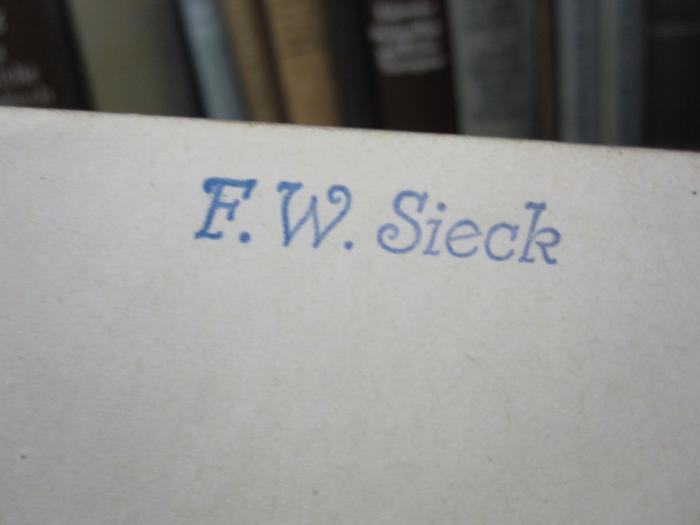 Kn 234: Lehrbuch der Meeresheilkunde (1913);D51 / 371 (Sieck, F. W.), Stempel: Name; 'F. W. Sieck'. 