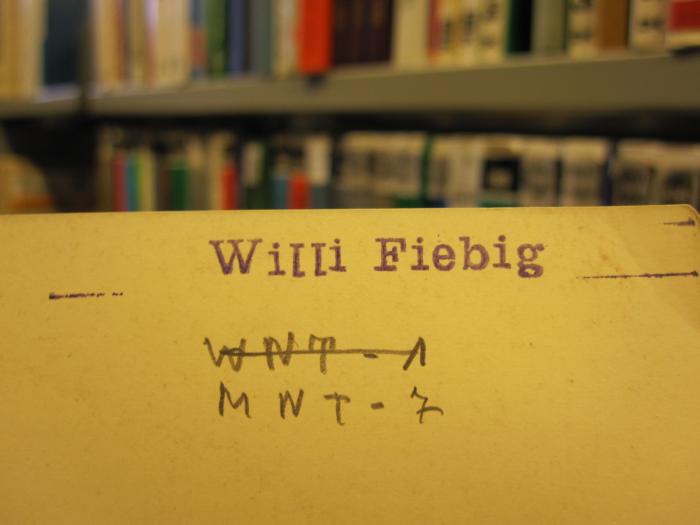 Mr 56: Eine Chronik des Flug-Gedankens bis zum Luftverkehr im Dienste der Völkerverbindung ([1930]);D51 / 445 (Fiebig, Willi), Stempel: Name; 'Willi Fiebig'. 