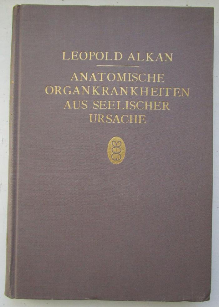 Kk 1057 2.Ex.: Anatomische Organkrankheiten aus seelischer Ursache (1930)