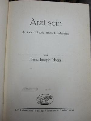 Kh 430: Arzt sein : Aus der Praxis eines Landarztes (1942)