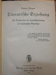 Pc 214: Literarische Erziehung : ein Versuch über die Jugendschriftenfrage auf soziologischer Grundlage (1931)
