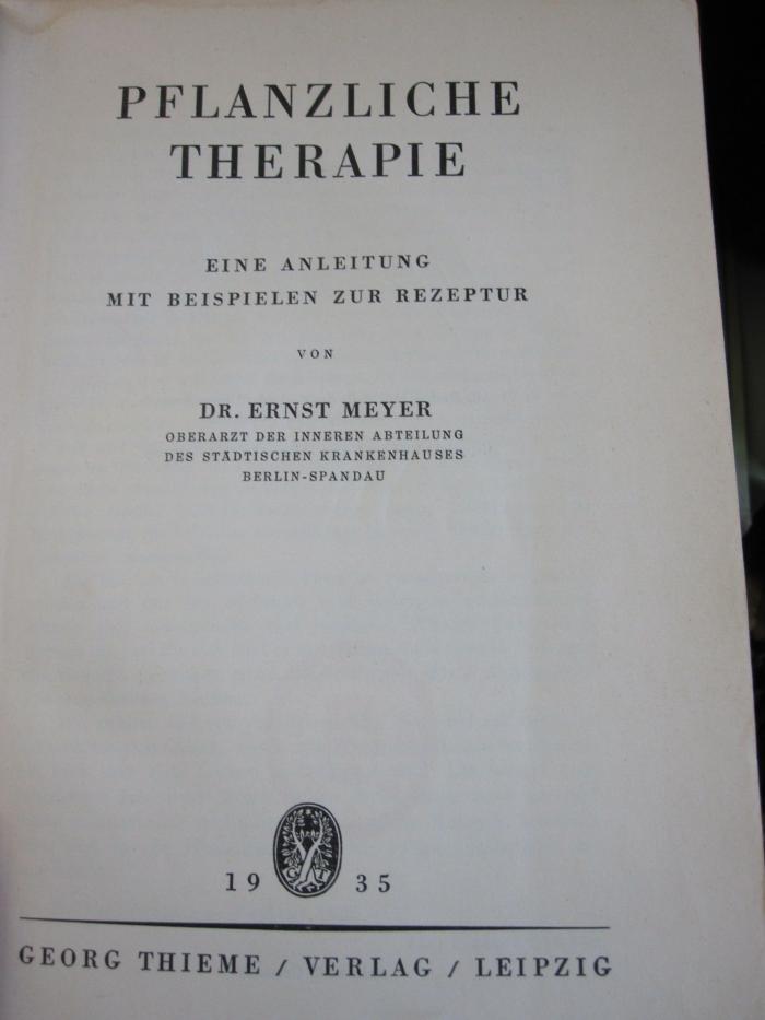 Kp 220: Pflanzliche Therapie : eine Anleitung mit Beispielen zur Rezeptur (1935)