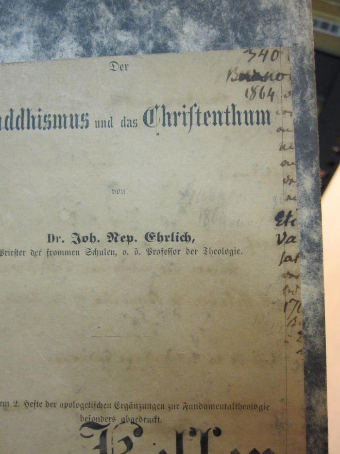 Ua 514: Der Buddhismus und das Christenthum (1864);D51 / 599 (unbekannt), Von Hand: Annotation, Notiz; '[...]'. 