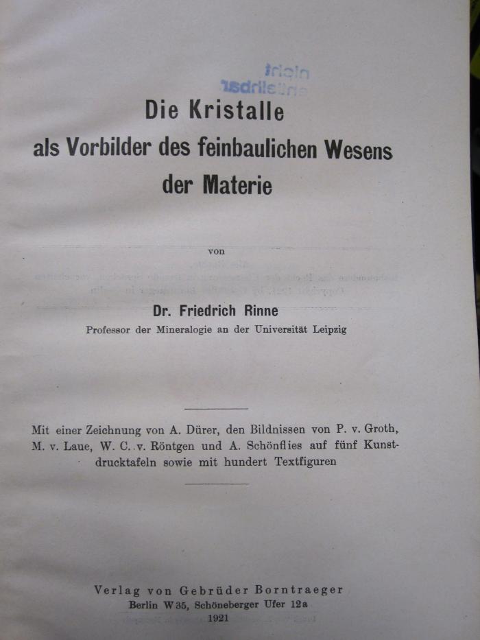 Ke 710: Die Kristalle als Vorbilder des feinbaulichen Wesens der Materie (1921)