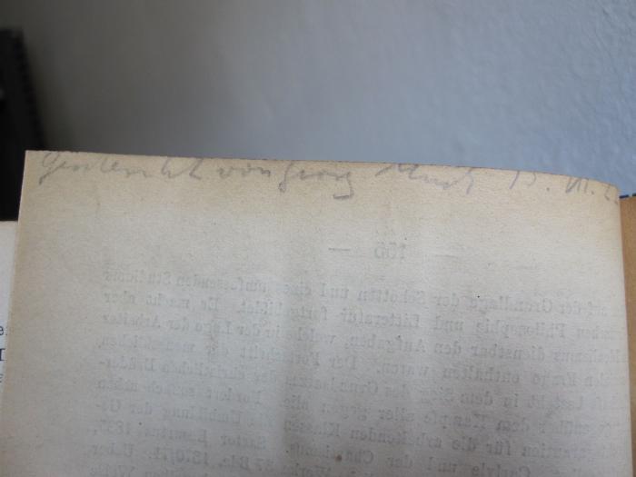 Hi 293 f: Biographisch-literarischer Grundriss der allgemeinen Geschichte der Philosophie ([1905]);D51 / 619 (Much, [Georg] (Widmungsgeber)), Von Hand: Widmung, Notiz; 'Geschenk von [Georg] Much 1[3] VII 22.'. 