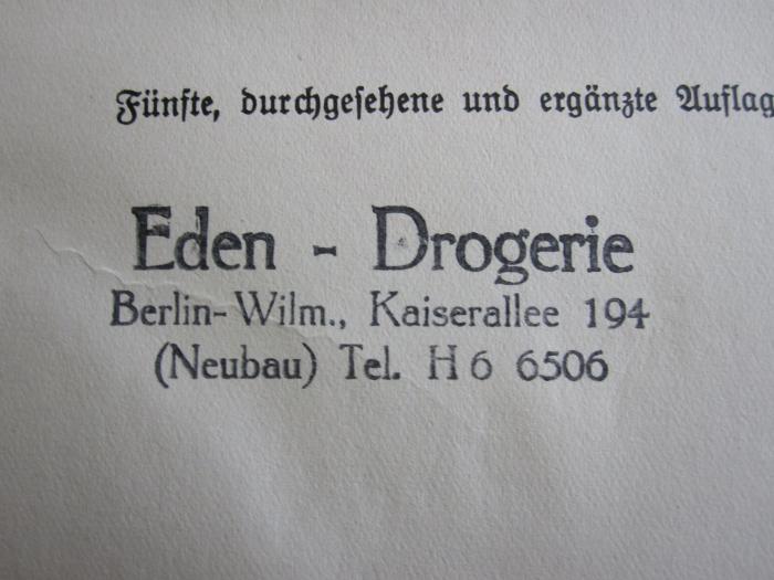 Kp 16 e: Die Heilwerte heimischer Pflanzen (o.J.);D51 / 664 (Eden-Drogerie), Stempel: Name, Ortsangabe; 'Eden-Drogerie Berlin-Wilm., Kaiserallee 194 (Neubau) Tel. H 6 6506'. 