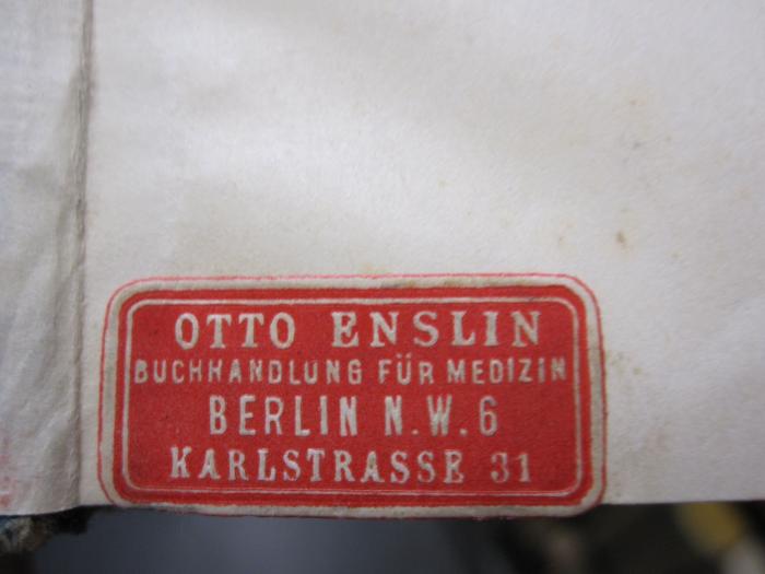 Ke 710: Die Kristalle als Vorbilder des feinbaulichen Wesens der Materie (1921);D51 / 621 (Enslin, Otto (Buchhändler)), Etikett: Buchhändler, Name, Ortsangabe; 'Otto Enslin Buchhandlung für Medizin Berlin N.W.6 Karlstrasse 31'. 