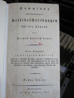 Bf 151: Sammlung merkwürdiger Reisebeschreibungen für die Jugend : neue Ausgabe in dreizehn Theilen (1823)