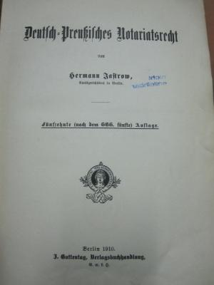 Eh 517 ae: Deutsch-Preußisches Notariatsrecht (1910)