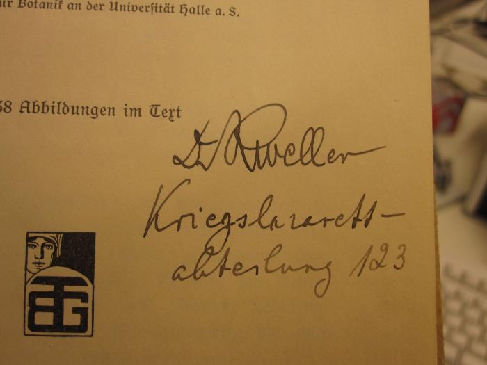 X 3681: Vermehrung und Sexualität bei den Pflanzen (1906);D51 / 713 (Kweller, Fritz), Von Hand: Autogramm, Ortsangabe, Widmung; 'Dr. Kweller Kriegslazarett-abteilung 123'. 