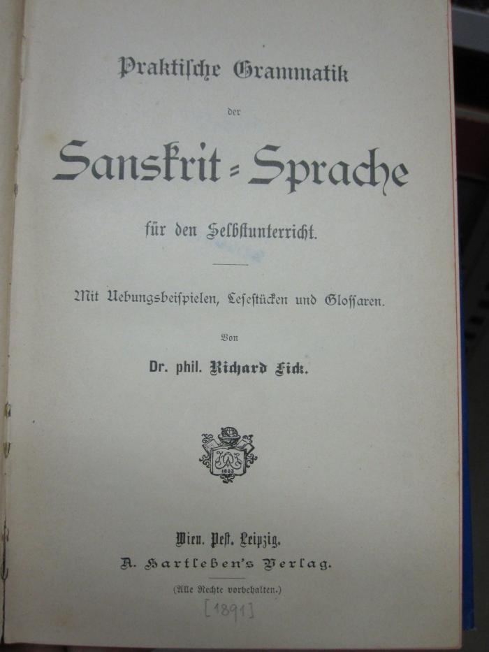 Sc 64: Praktische Grammatik der Sanskrit-Sprache für den Selbstunterricht ([1891])