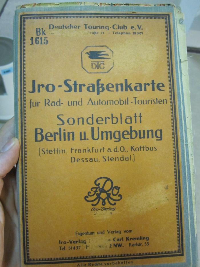 Bk 1615: Jro-Straßenkarte für Rad- und Automobil-Touristen : Sonderblatt Berlin u. Umgebung (Stettin, Frankfurt a.d.O., Kottbus, Dessau, Stendal) (o.J.)