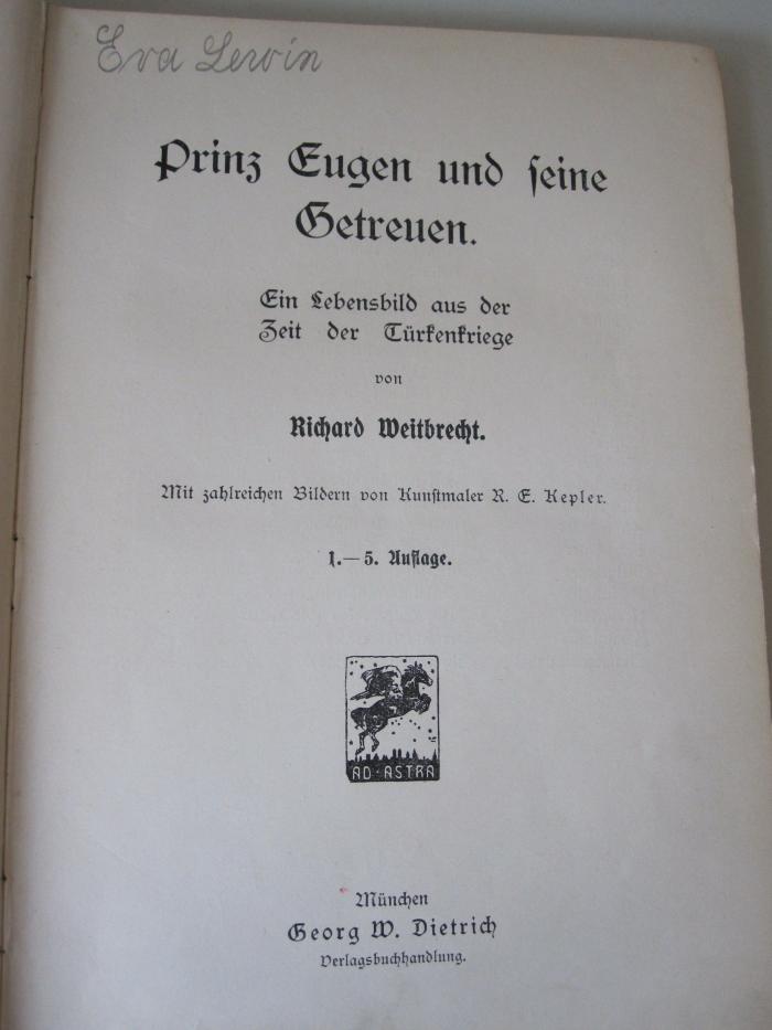 Cw 549: Prinz Eugen und seine Getreuen : Ein Lebensbild aus der Zeit der Türkenkriege (o.J.)