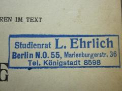 D51 / 848 (Ehrlich, Leopold), Stempel: Name, Ortsangabe; 'Studienrat L. Ehrlich Berlin N.O. 55, Marienburgerstr. 36 Tel. Königstadt 8598'. 