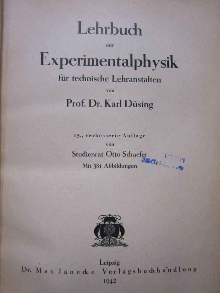 Kc 847: Lehrbuch der Experimentalphysik für technische Lehranstalten (1942)