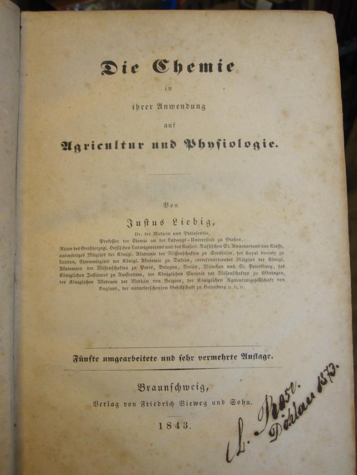 XIII 272 e: Chemie in ihrer Anwendung auf Agricultur und physiologie, Die (1843)