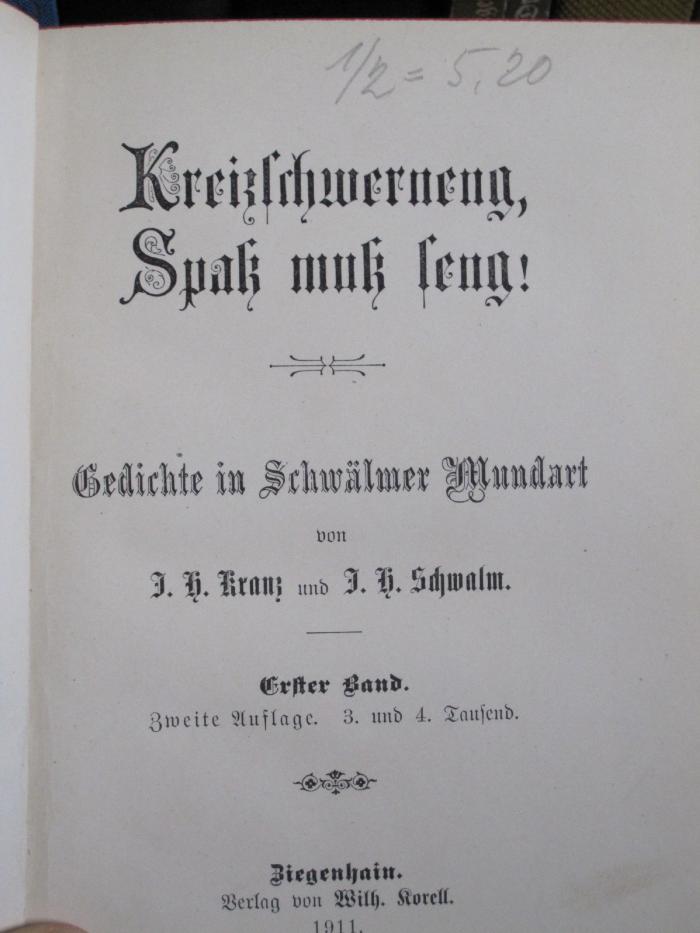 Cx 203: Kreizschwerneng, Spaß muß seng! Gedichte in Schwälmer Mundart (1911)
