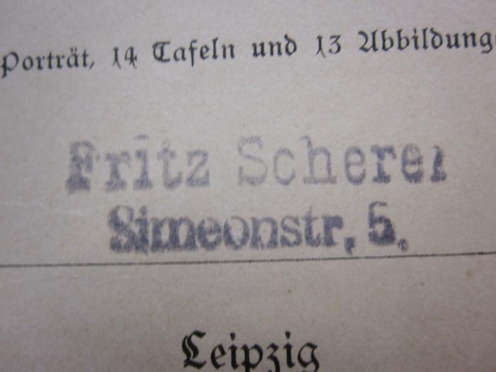 Bc 79 2. Ex.: Süßwasser der Erden, Das ([1914]);D51 / 948 (Scherer, Fritz), Stempel: Name, Ortsangabe; 'Fritz Scherer Simeonstr. 5'. 