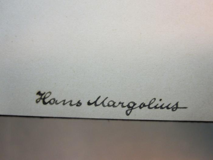 Hr 3: Psychologie der Individualitäten (1928);D52 / 16 (Margolius, Hans), Von Hand: Autogramm, Name; 'Hans Margolius'. 