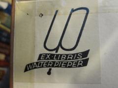 - (Pieper, Walter), Etikett: Exlibris; 'Ex Libris Walter Pieper'. 
