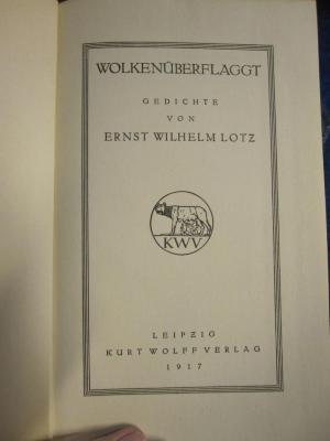 L 242 Lotz E 50: Wolkenüberflaggt : Gedichte (1917)