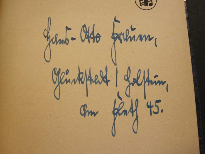 No 350 131_1: Liederbuch der Kriegsmarine;- (Frauen, Hans-Otto), Von Hand: Autogramm; 'Hans-Otto Fromm, Glückstadt [...] 45'. 