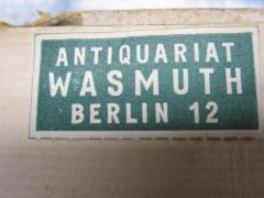 - (Antiquariat Wasmuth), Etikett: Buchhändler; 'Antiquariat
Wasmuth
Berlin 12'.  (Prototyp)