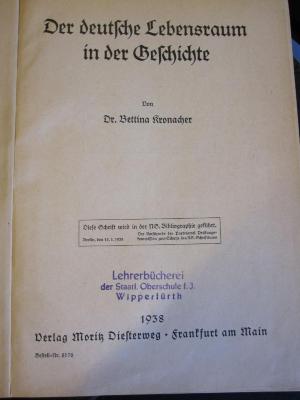 Pä 880 91: Der deutsche Lebensraum in der Geschichte (1938);- (Lehrerbücherei der staatlichen Oberschule für Jungen in Aufbauform Wipperfürth), Stempel: -; 'Lehrerbücherei der Staatl. Oberschule f.J. Wipperfürth'. 