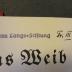 Psy 630 25: Das Weib und seine Bestimmung : ein Beitrag zur Psychologie der Frau und zur Neuorientierung ihrer Pflichten (1936)