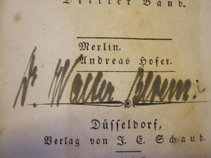  Karl Immermann's Schriften (1835);- (Bloem, Walter), Von Hand: Autogramm; 'Dr. Walter Bloem.'. 