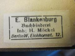 50 / 9508 (Blankenburg, E. (Buchbinder)), Etikett: Buchbinder; 'E. Blankenburg Buchbinderei Inh: H. Möckel BerlinW, Eichhorst. 12.'. 