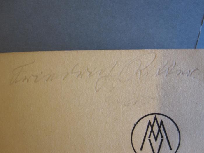 Soz 765 23: Bevölkerungsfragen, Bauerntum und Rassenhygiene (1934);- (Ritter, Friedrich), Von Hand: Autogramm; 'Friedrich Ritter'. 