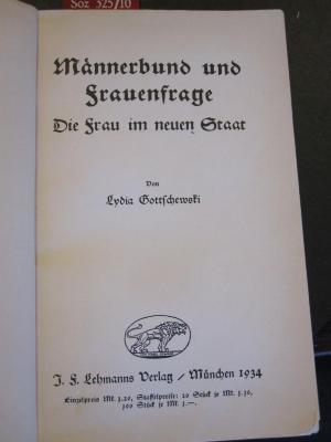 Soz 325 10: Männerbund und Frauenfrage : die Frau im neuen Staat (1934)