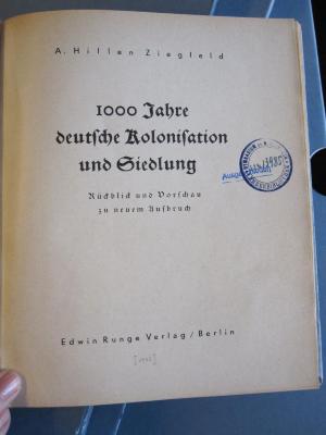 Soz 230 40: 1000 Jahre deutsche Kolonisation und Siedlung : Rückblick und Vorschau zu neuem Aufbruch ([1943])