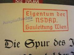 - (NSDAP Wien), Stempel: -; 'Eigentum der NSDAP. Gauleitung Wien'. 